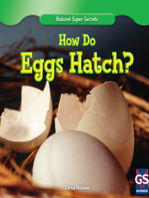 cover image of How Do Eggs Hatch?
